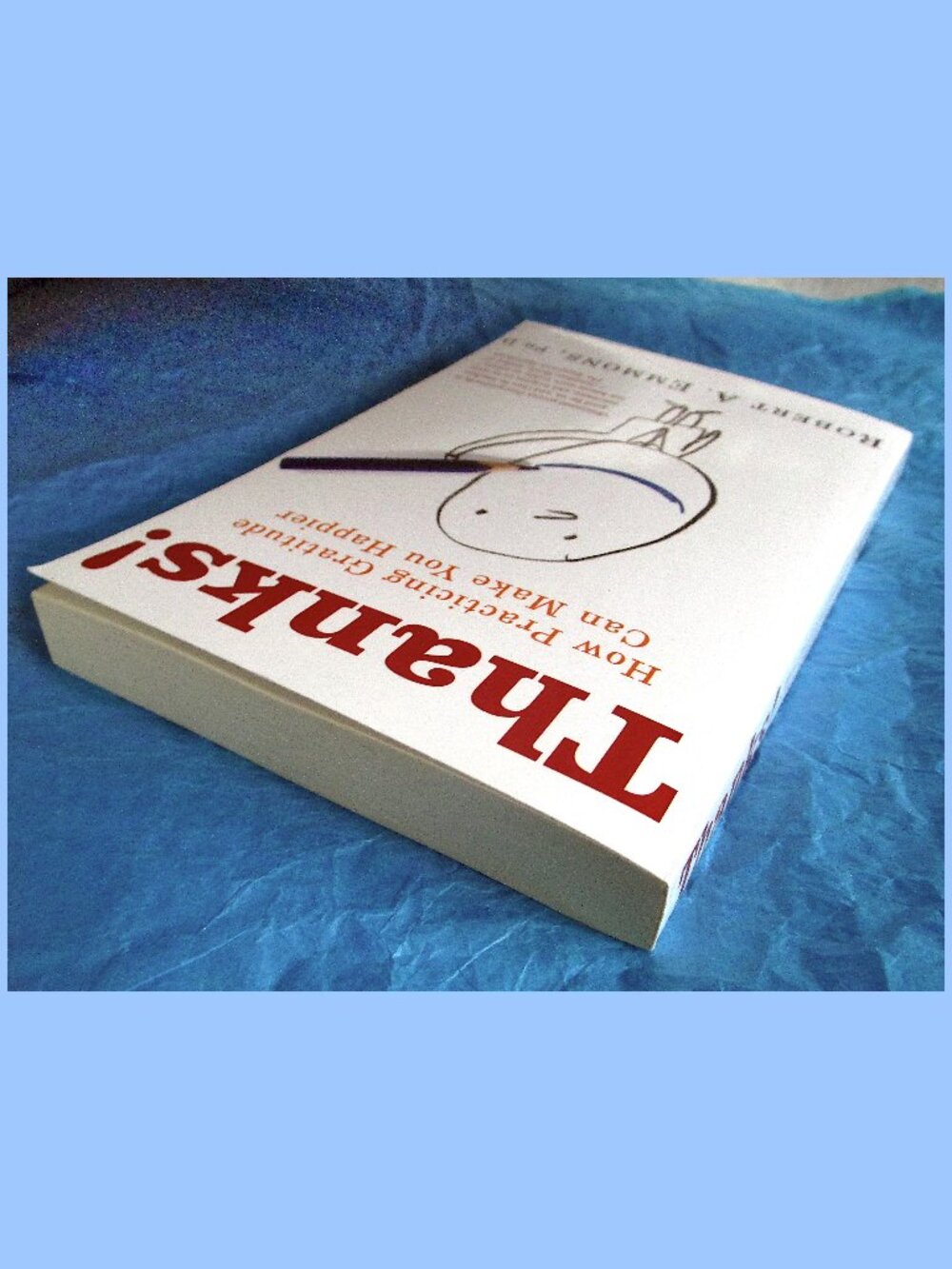 Book - Thanks! How Practicing Gratitude Can Make You Happier, by Robert Emmons - Picture 2 of 10